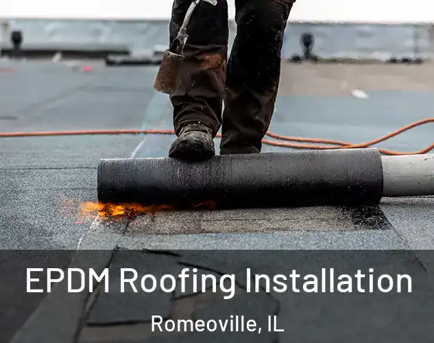  EPDM Roofing Installation Romeoville, IL