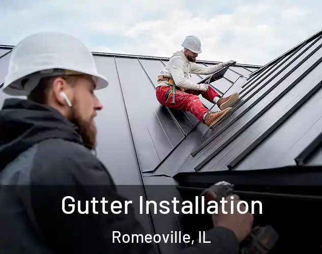 Gutter Installation Romeoville, IL