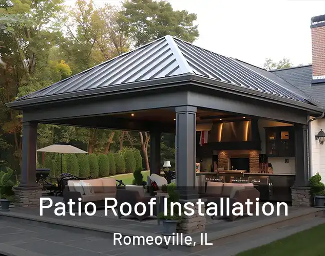  Patio Roof Installation Romeoville, IL