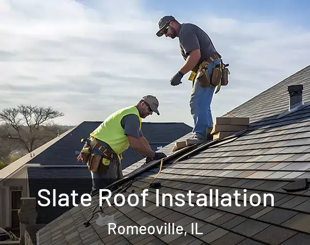  Slate Roof Installation Romeoville, IL